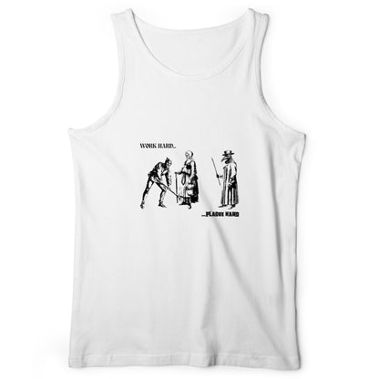 Work Hard Plague Hard Tank