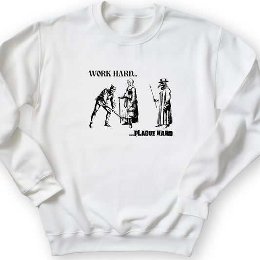 Work Hard Plague Hard Crewneck
