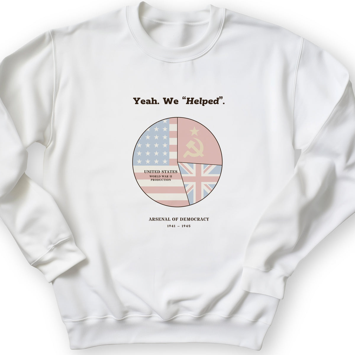 Yeah We Helped Arsenal of Democracy Crewneck