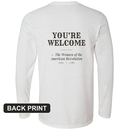 You're Welcome Back Print Long Sleeve T-Shirt