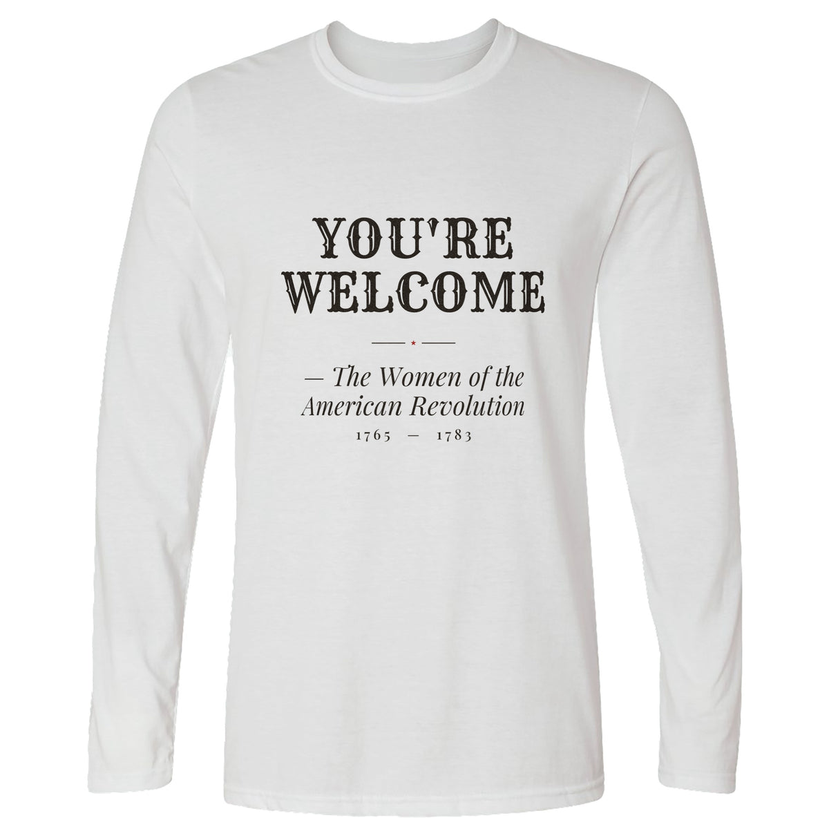 You're Welcome Long Sleeve T-Shirt