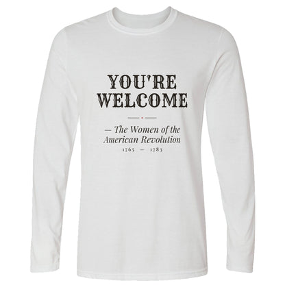 You're Welcome Long Sleeve T-Shirt