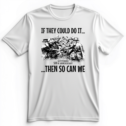 If They Could Do It Premium Tee