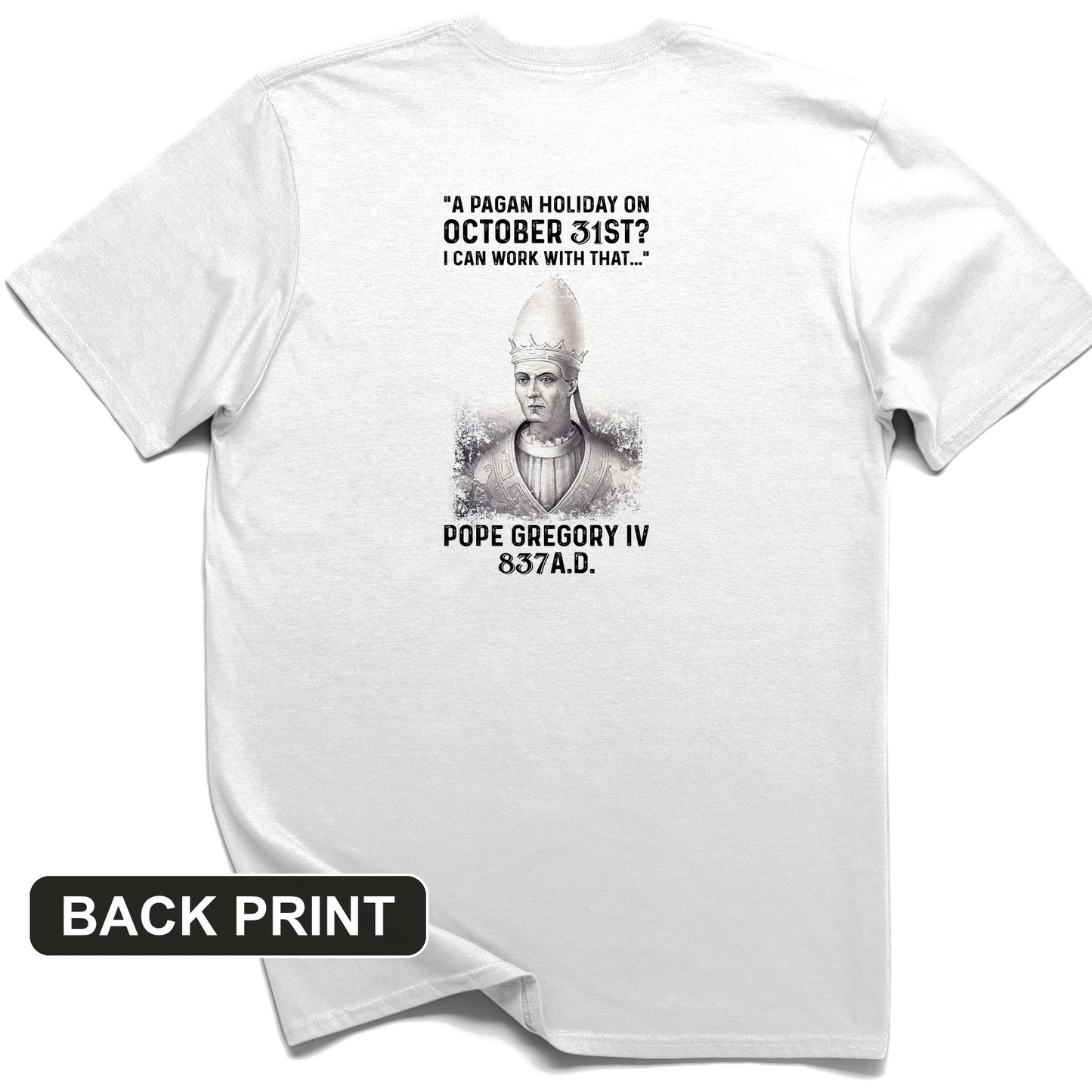 All Saint's Day Back Print T-Shirt