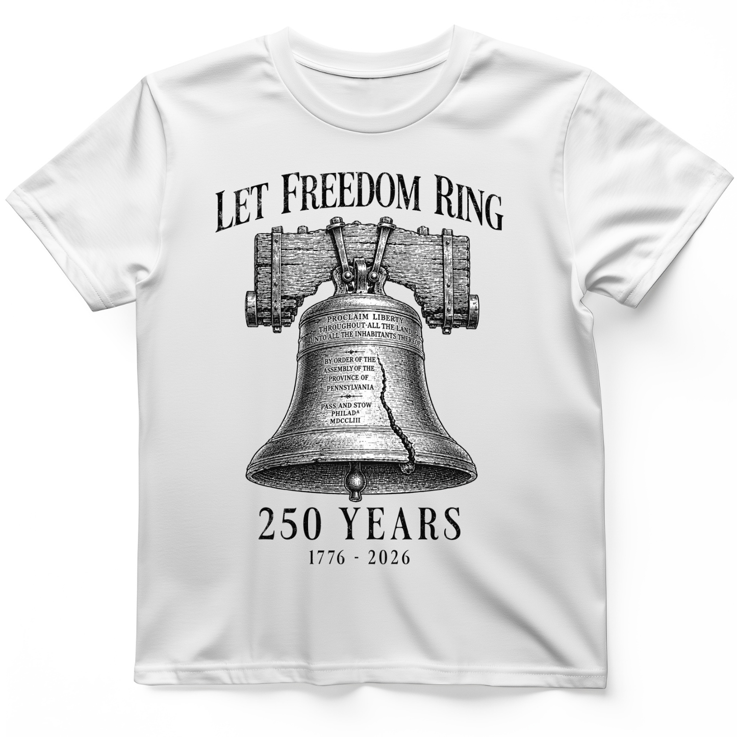 Let Freedom Ring 250 T-Shirt