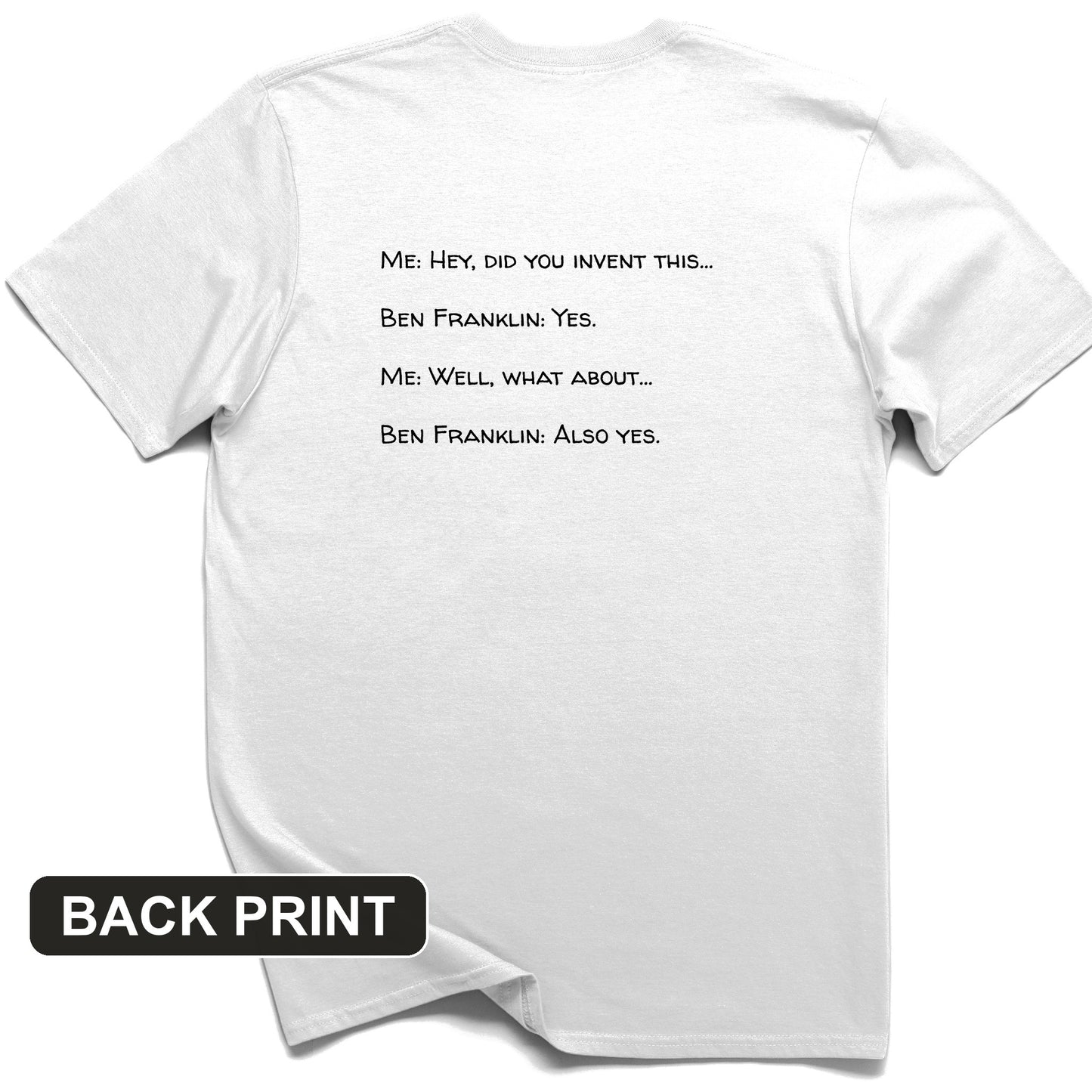 Ben Franklin Inventor Back Print T-Shirt