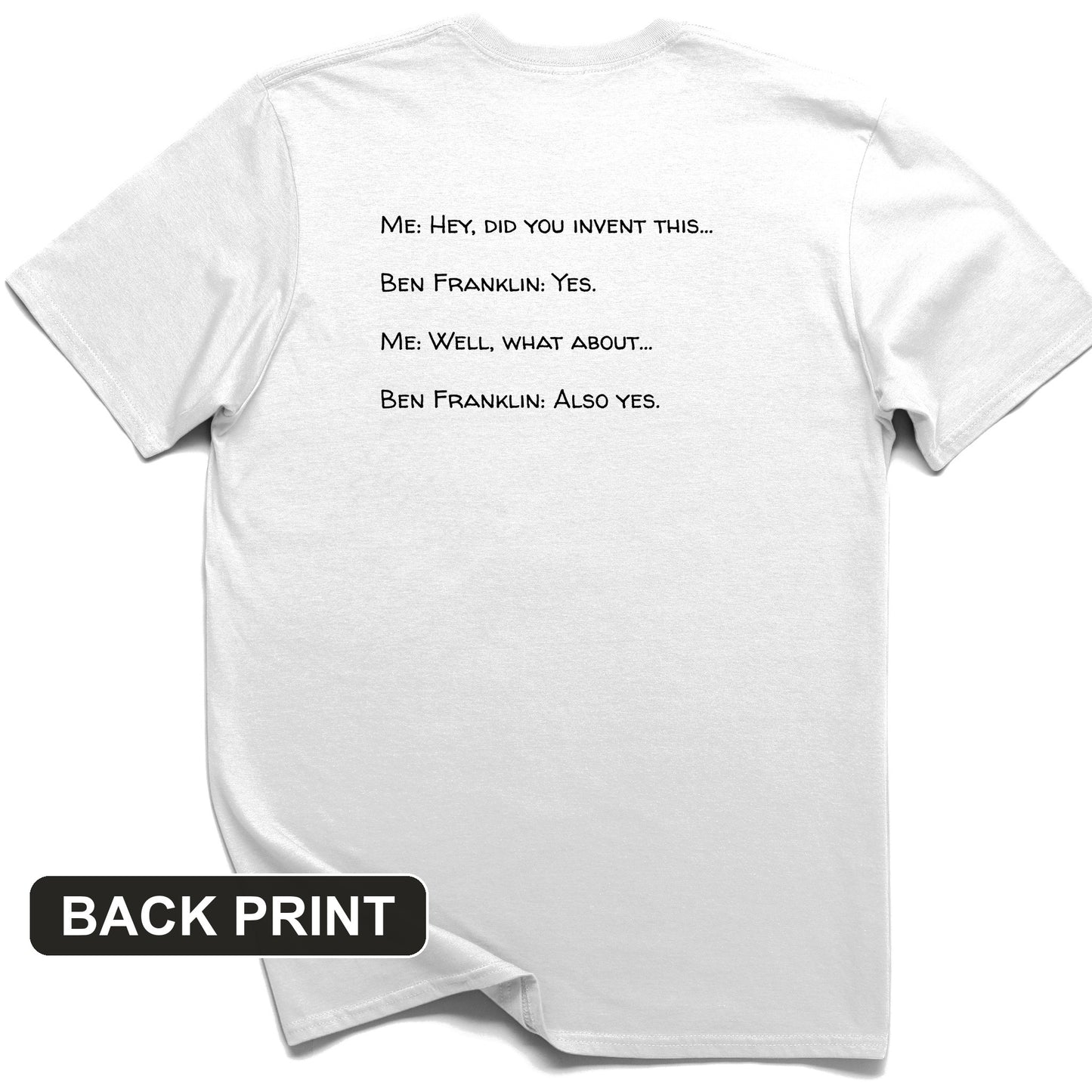 Ben Franklin Inventor Back Print T-Shirt