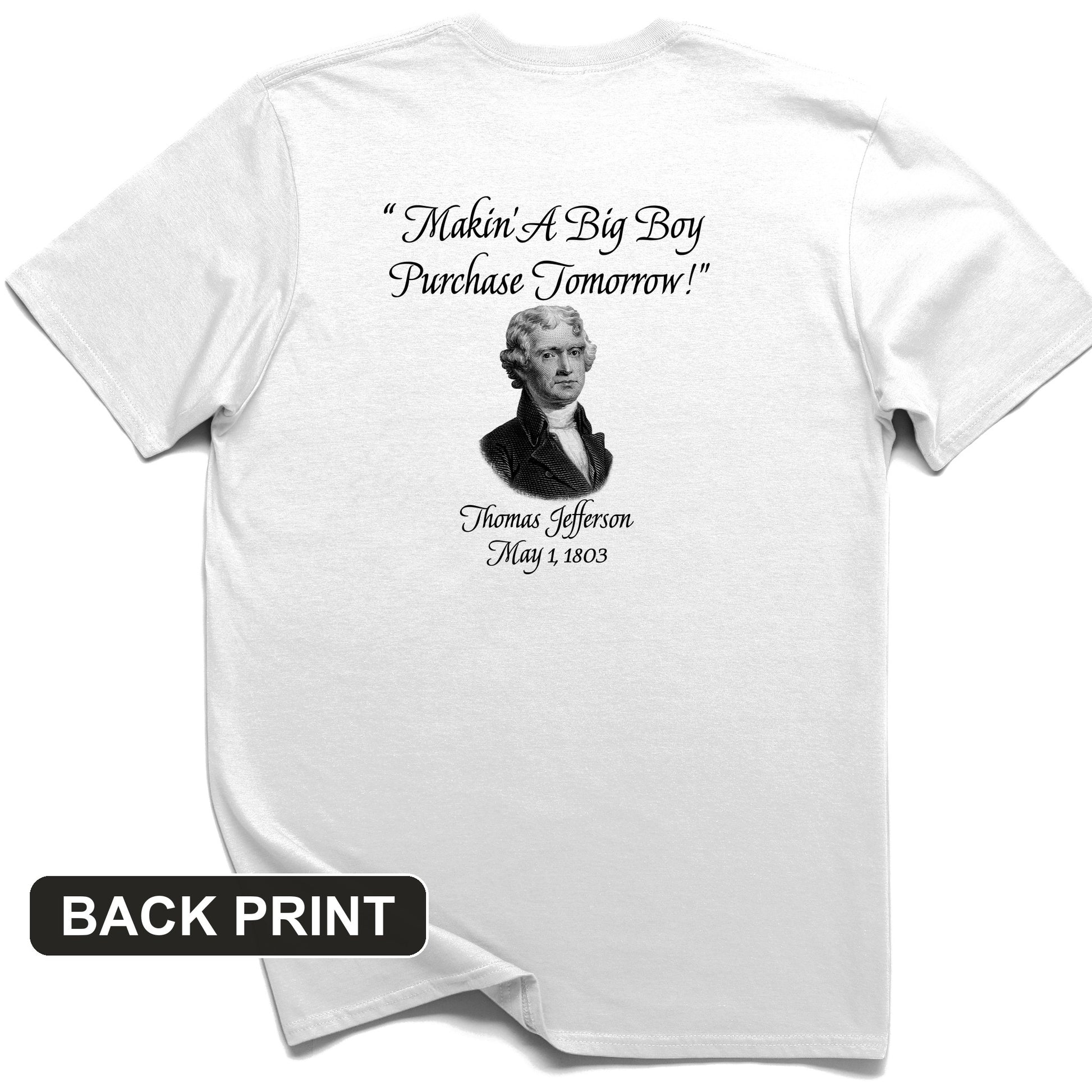 Big Boy Purchase Back Print T-Shirt