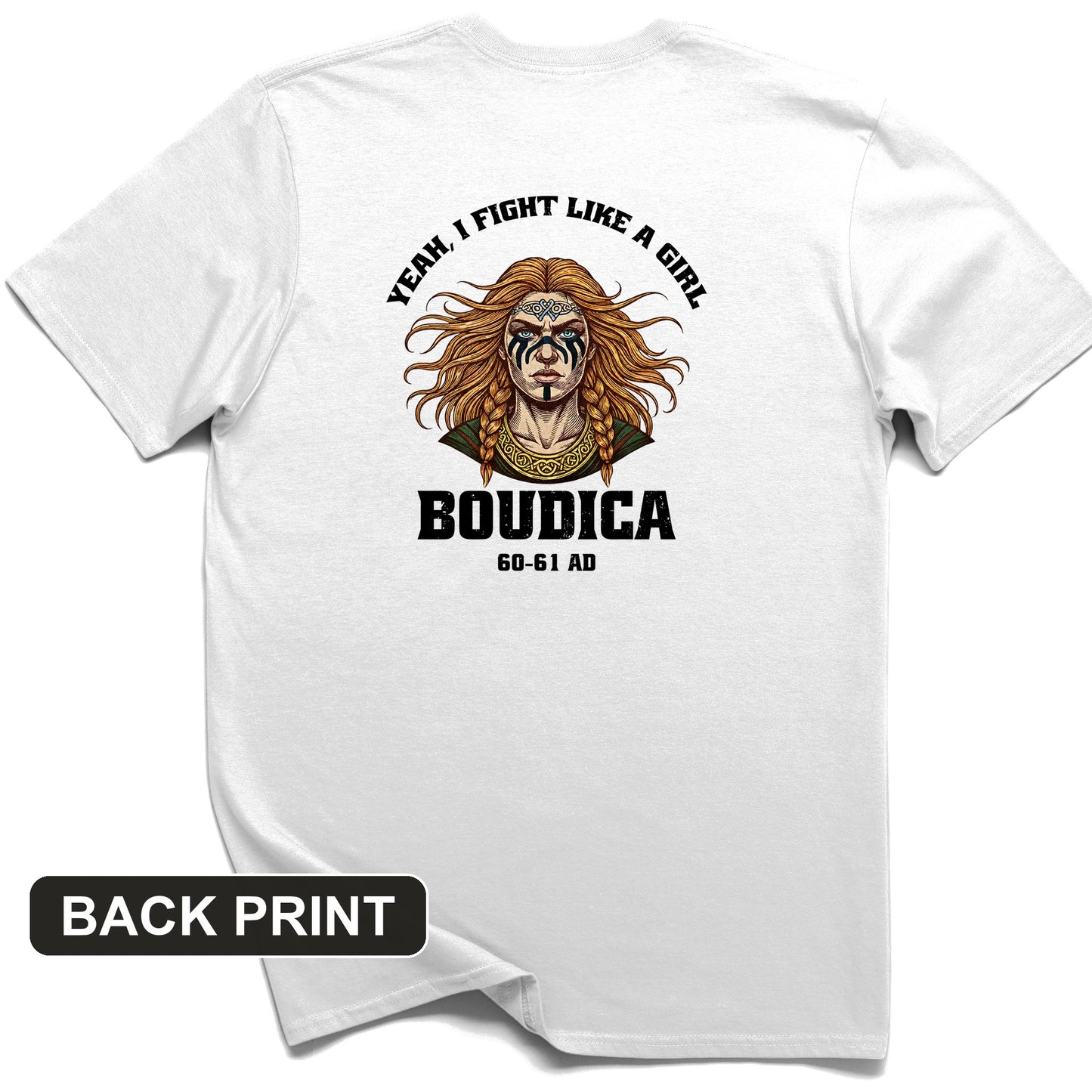 Boudica Back Print T-Shirt