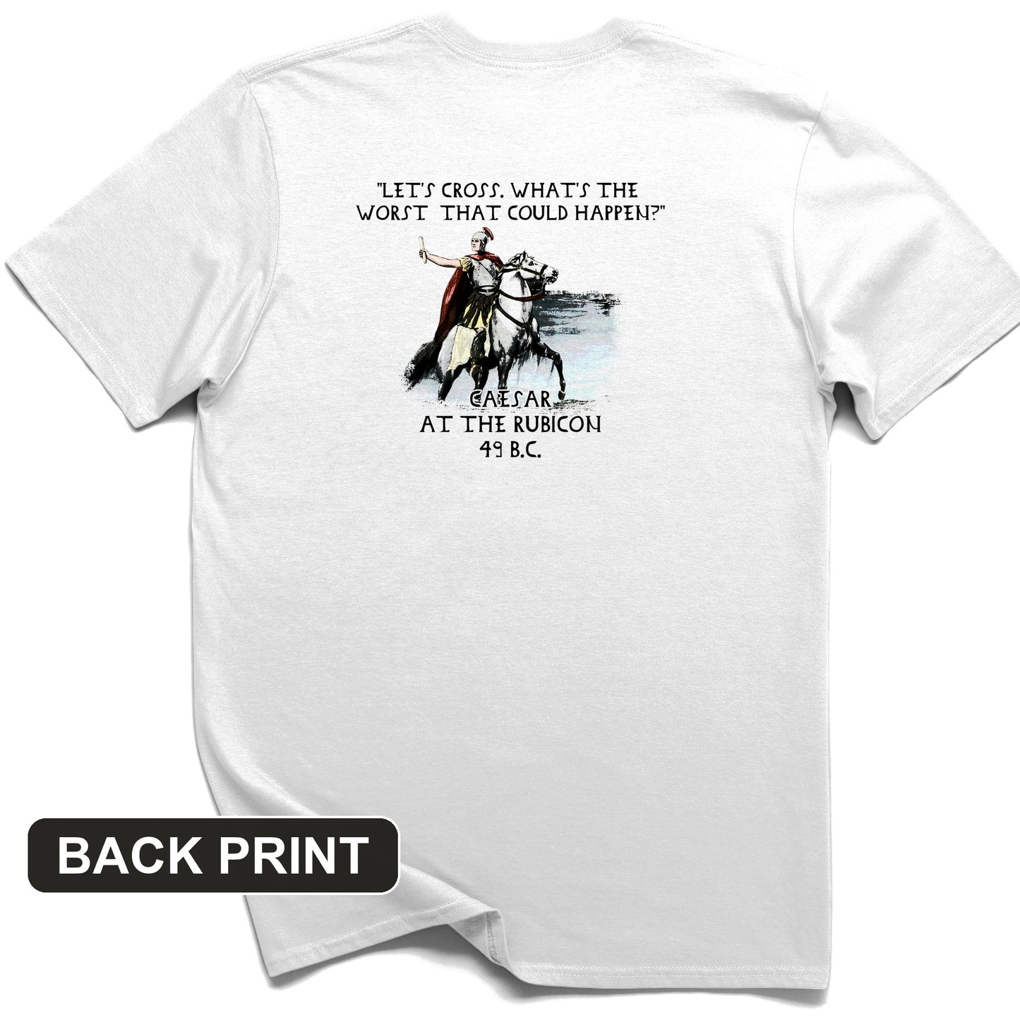 Caesar Cross Rubicon Back Print T-Shirt