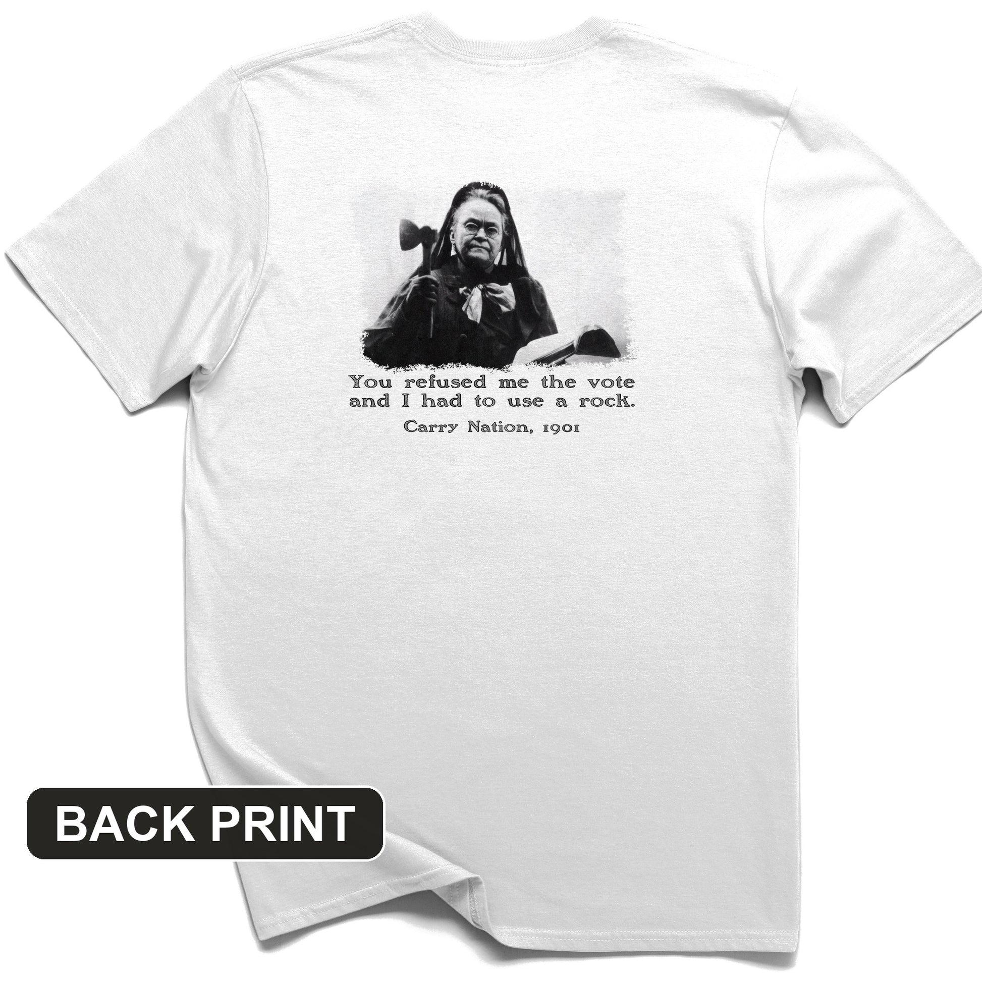 Carry Nation Back Print T-Shirt