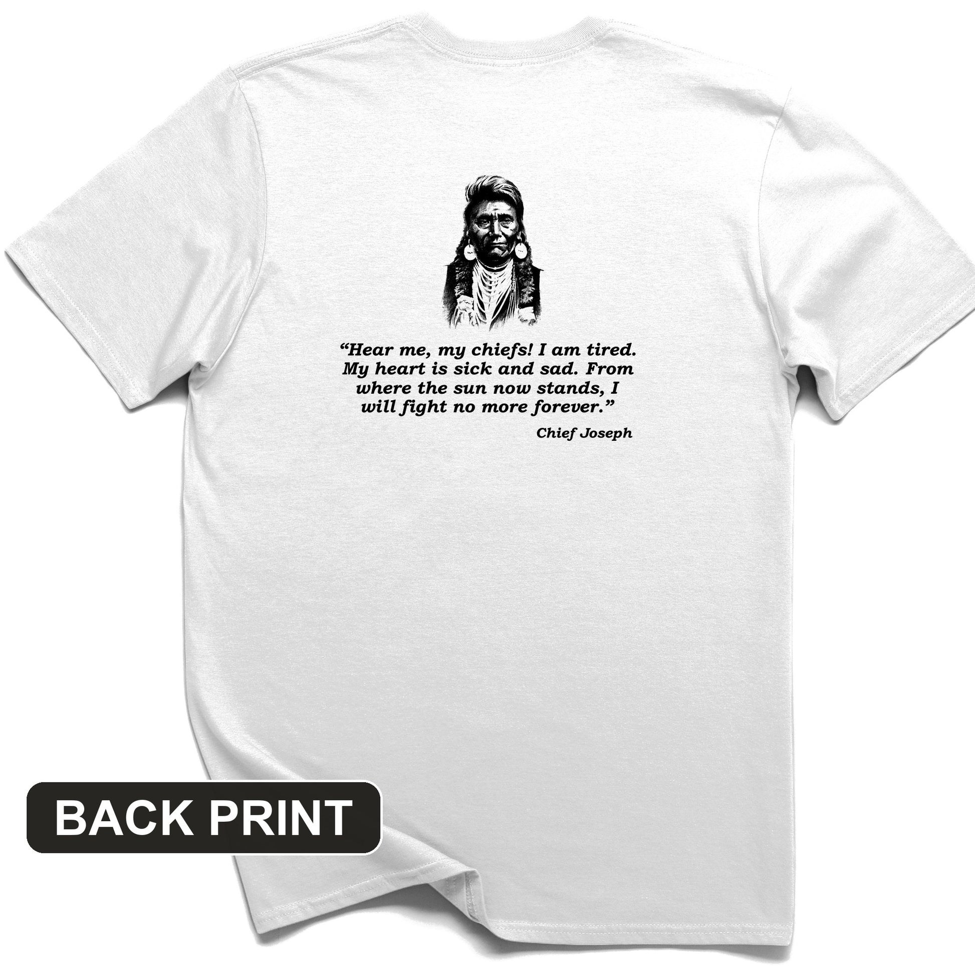 Chief Joseph Fight No More Back Print T-Shirt