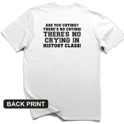Crying in History Class Back Print T-Shirt