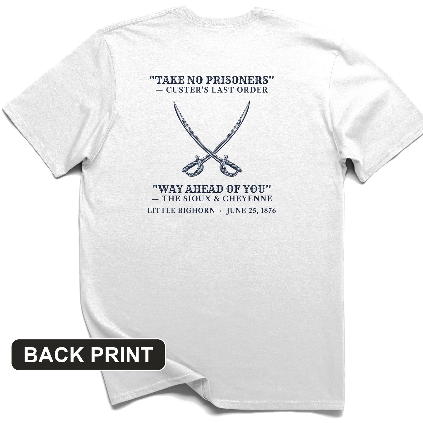 Custer's Last Order Back Print T-Shirt