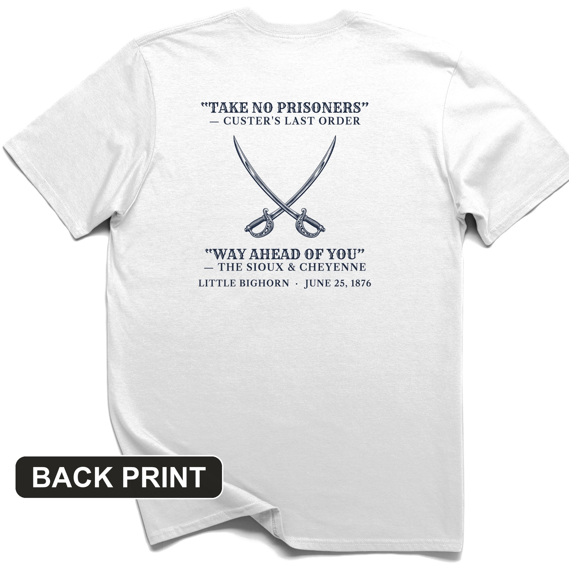 Custer's Last Order Back Print T-Shirt