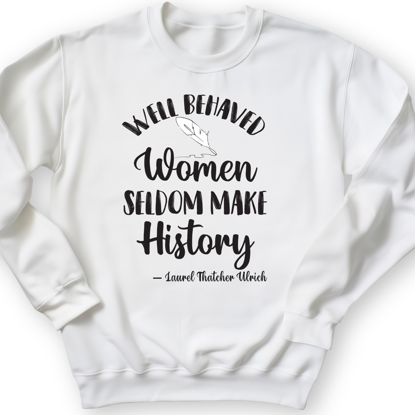 Well Behaved Women Crewneck