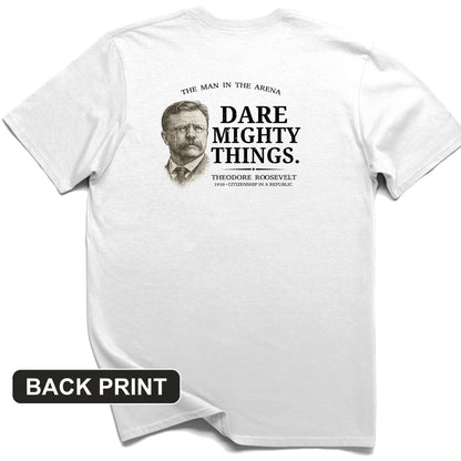 Dare Mighty Things Back Print T-Shirt