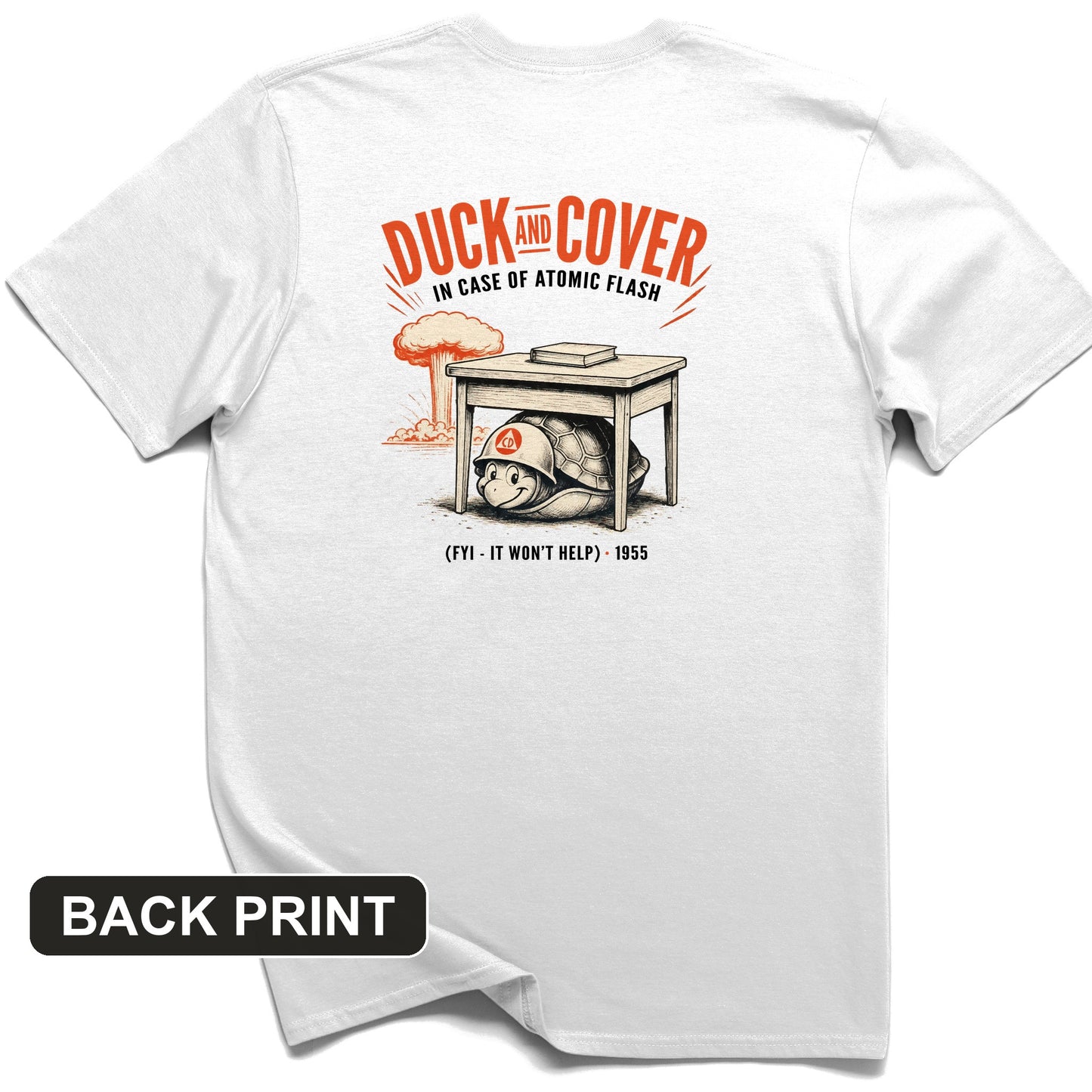 Duck And Cover Back Print T-Shirt
