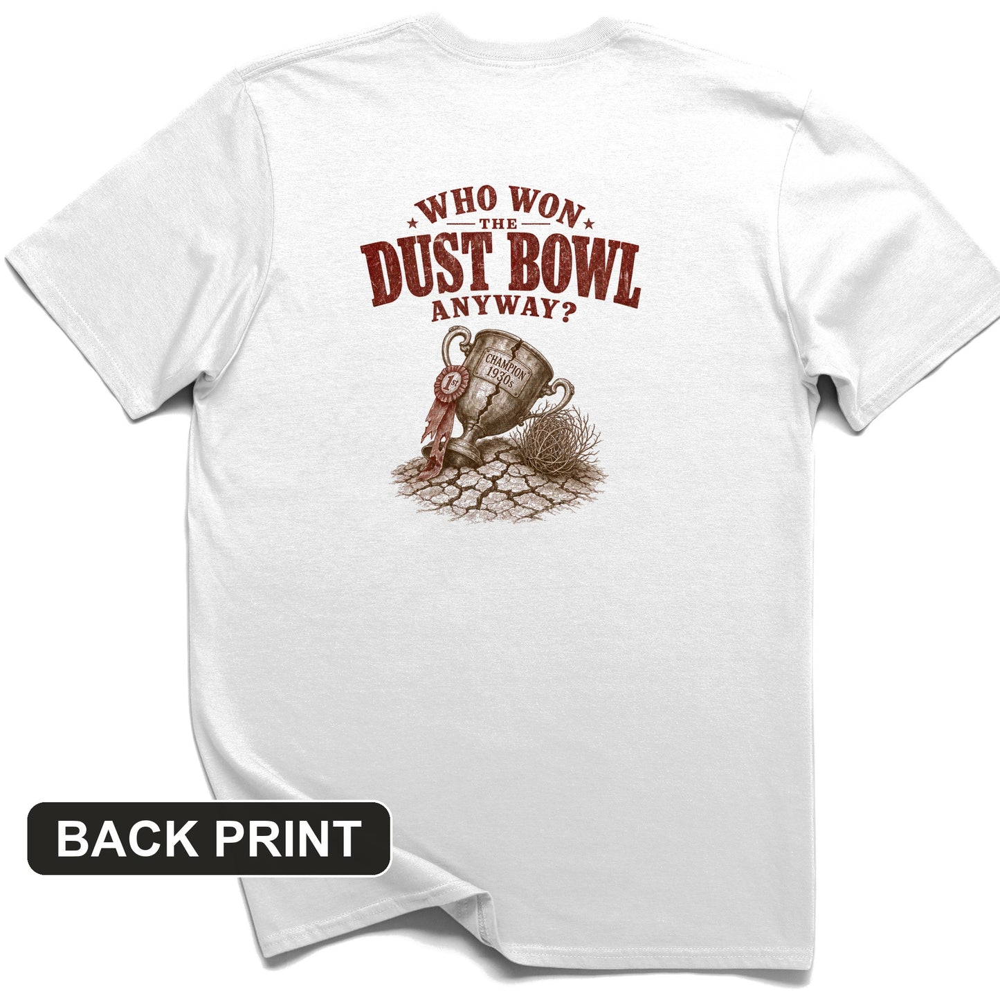 Dust Bowl Champion Back Print T-Shirt