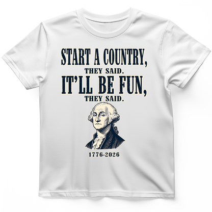 Start a Country T-Shirt White / S
