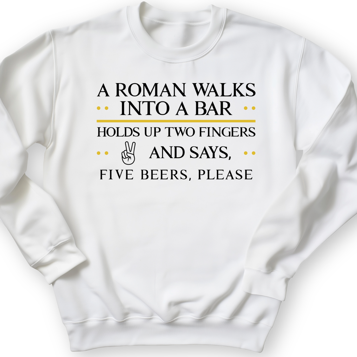 Roman Walks Into A Bar Crewneck