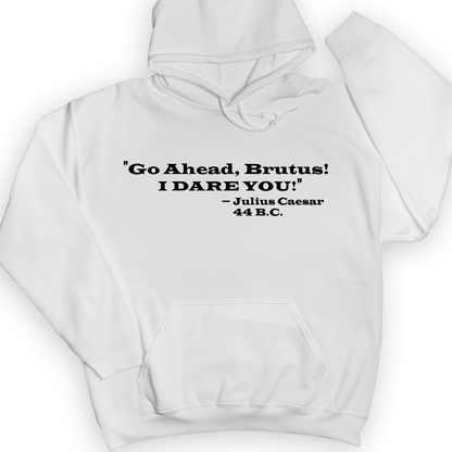 I Dare You Hoodie