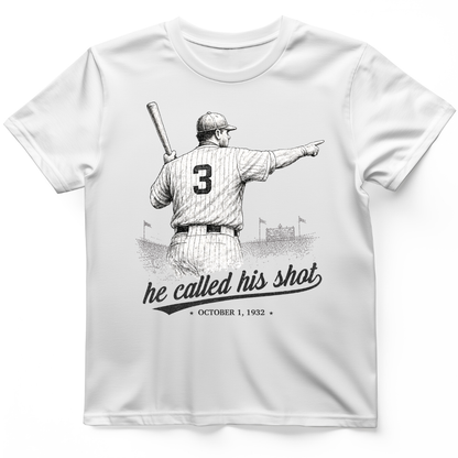 Called His Shot T-Shirt