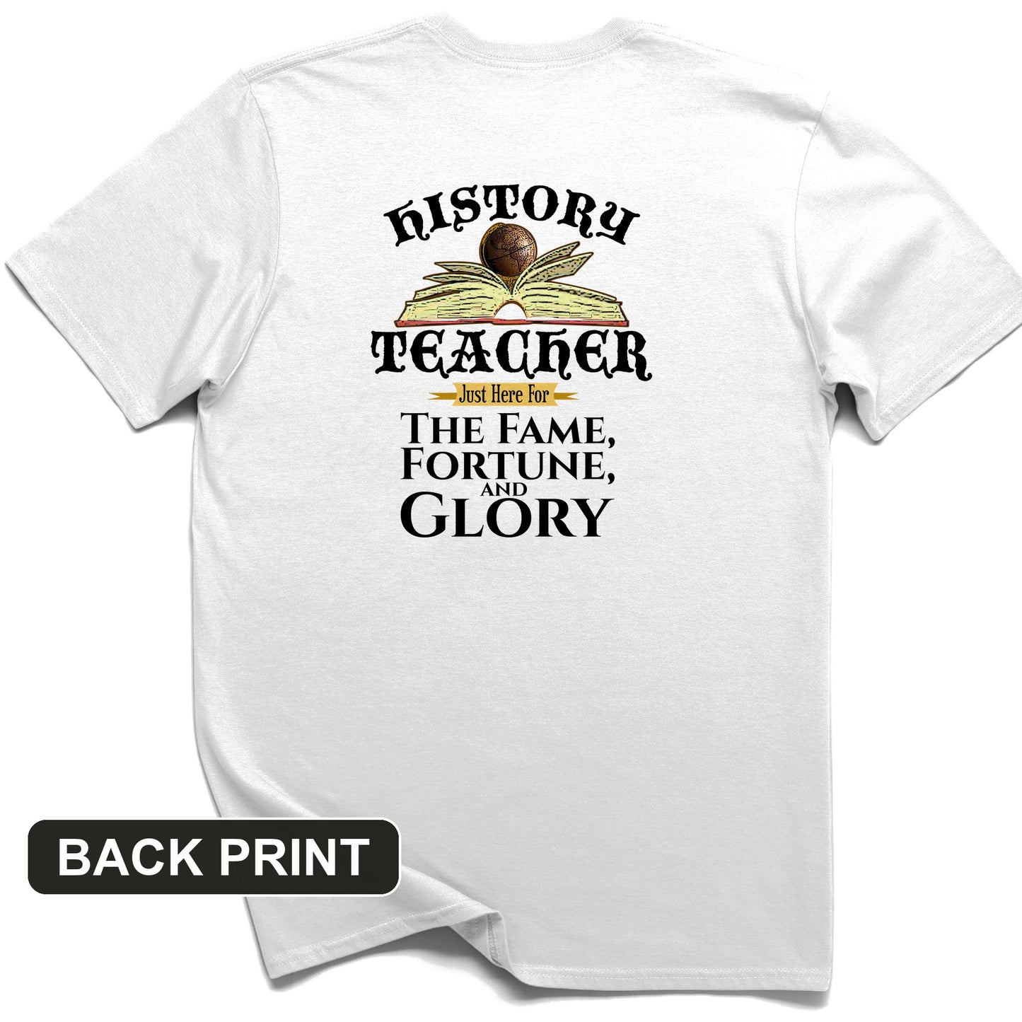 Fame Fortune Glory Back Print T-Shirt