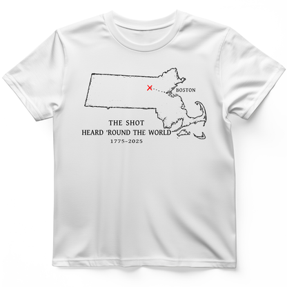 Shot Heard Round The World T-Shirt