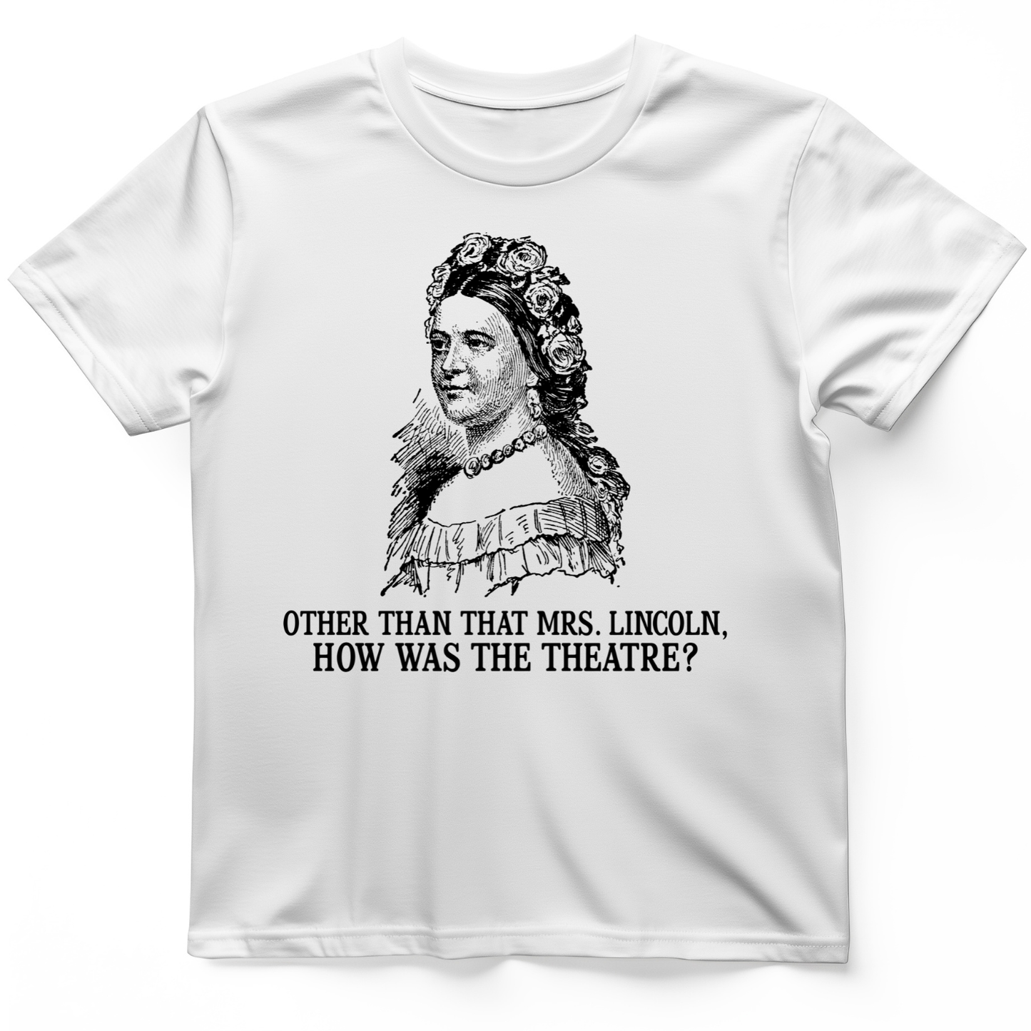 How Was the Theatre T-Shirt