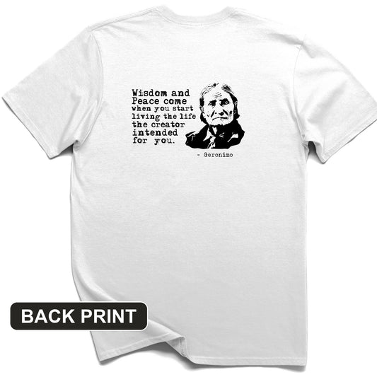 Geronimo Wisdom And Peace Back Print T-Shirt