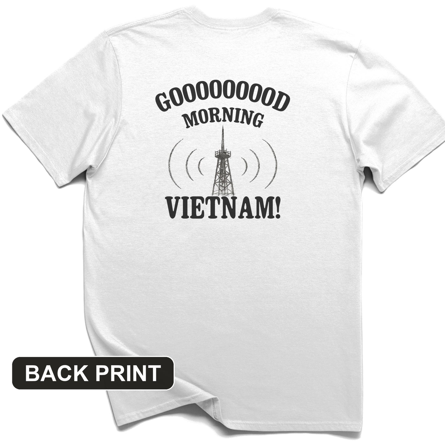Good Morning Vietnam Back Print T-Shirt