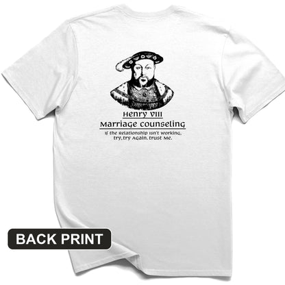 Henry VIII Try Again Back Print T-Shirt