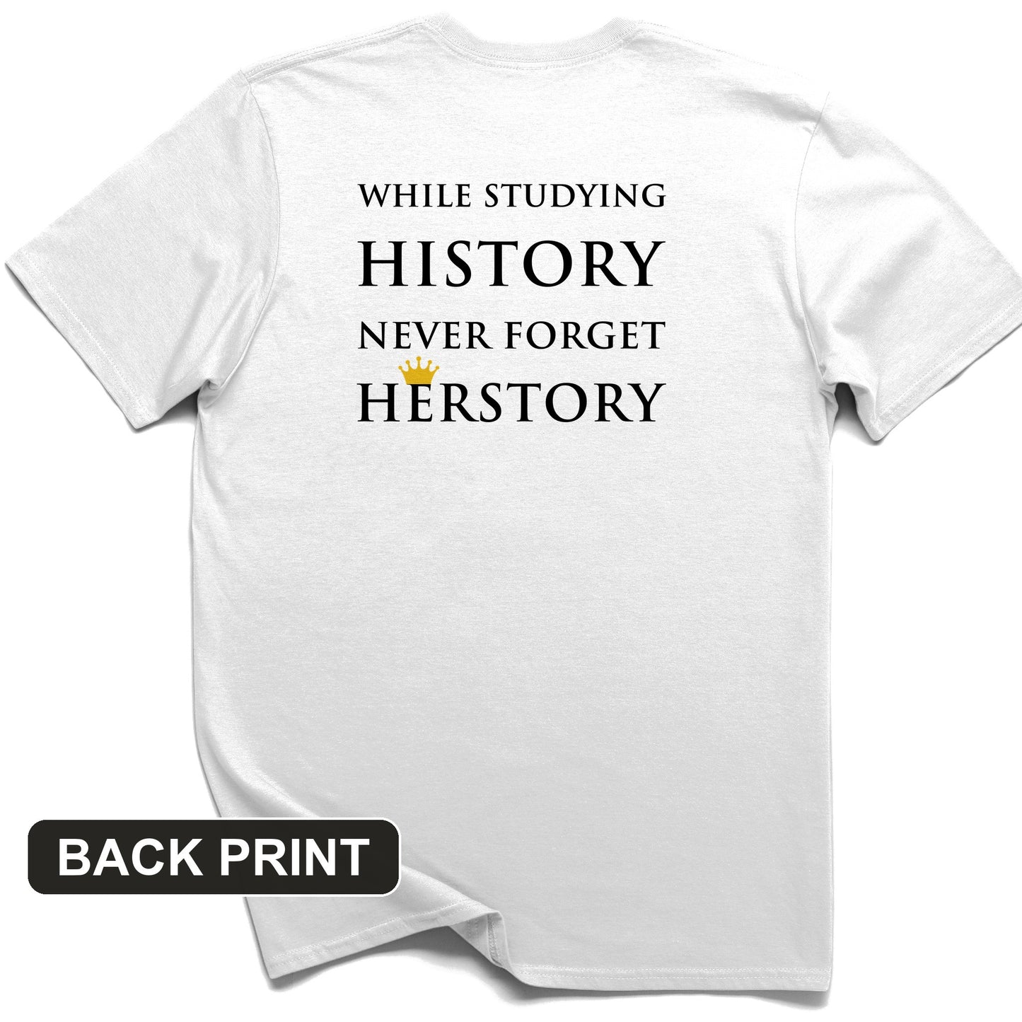 Herstory Back Print T-Shirt