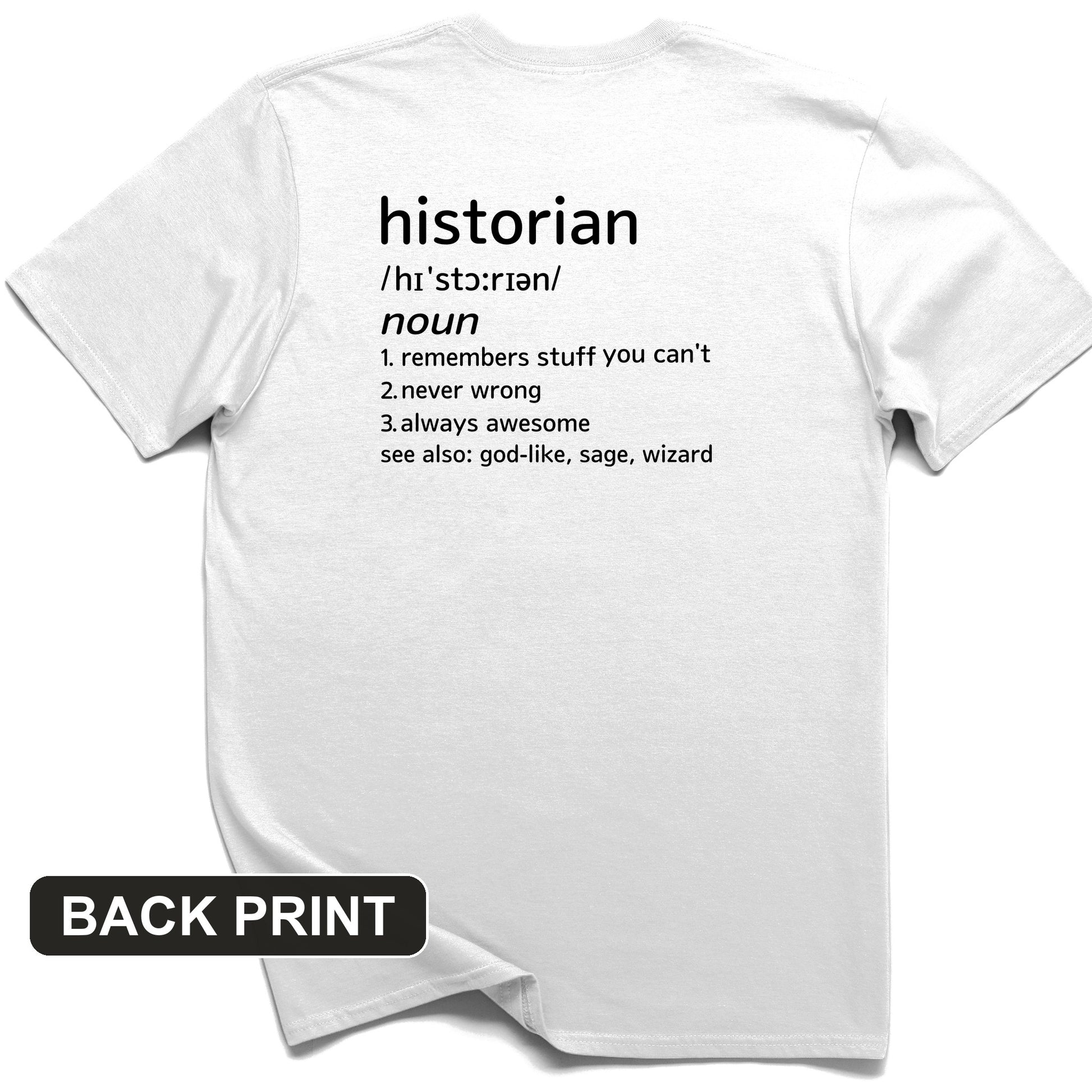 Historian Defined Back Print T-Shirt