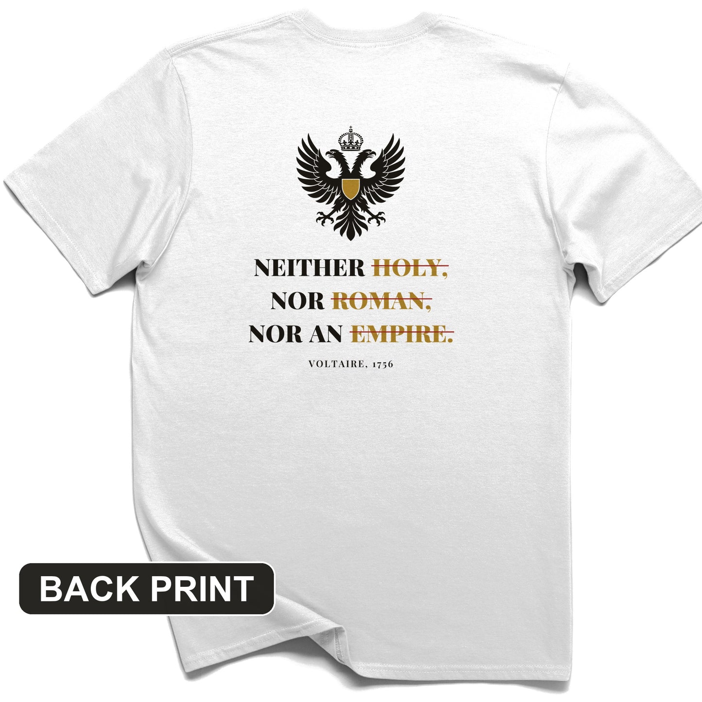 Holy Roman Empire Voltaire Back Print T-Shirt