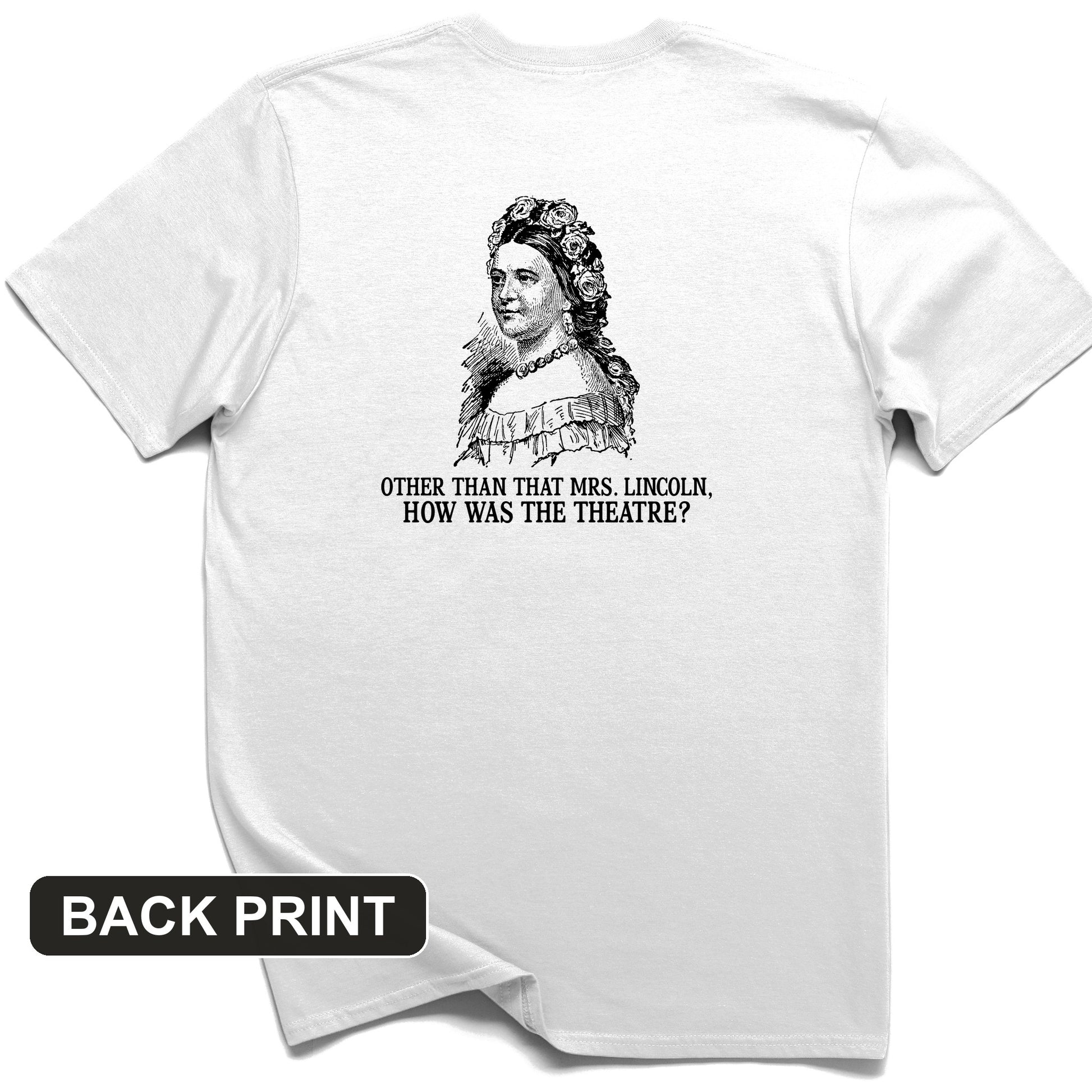 How Was the Theatre Back Print T-Shirt