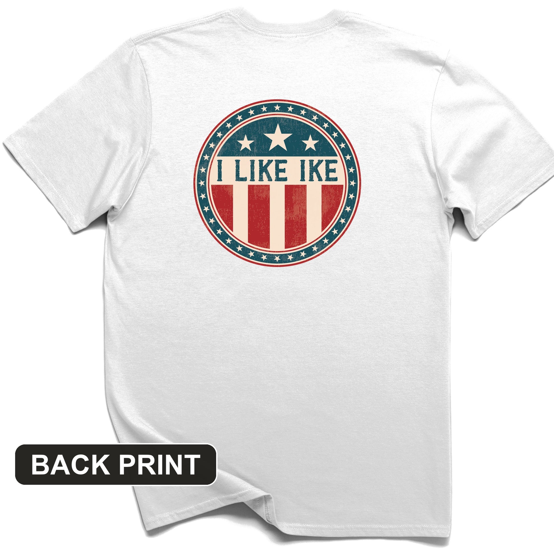 I Like Ike Back Print T-Shirt