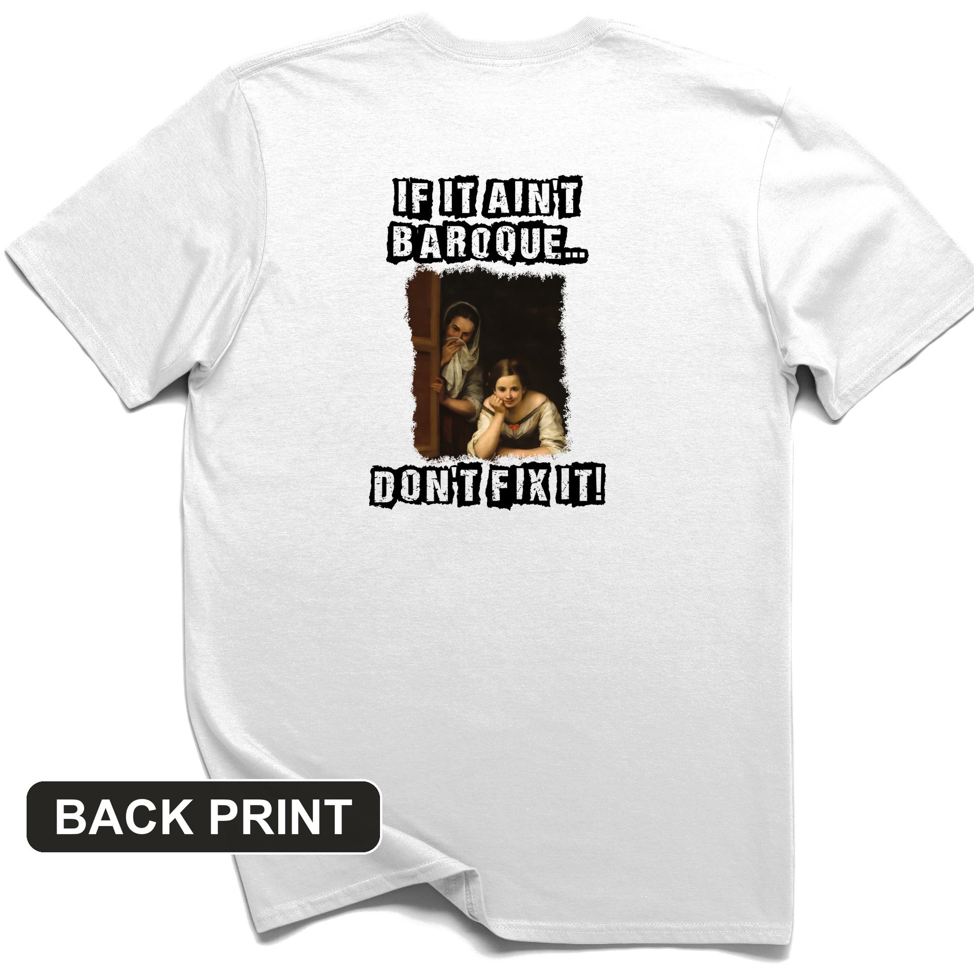 If It Ain't Baroque Back Print T-Shirt