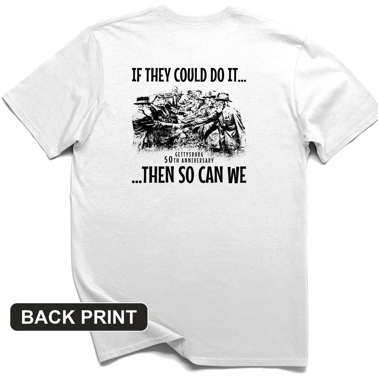 If They Could Do It Back Print T-Shirt
