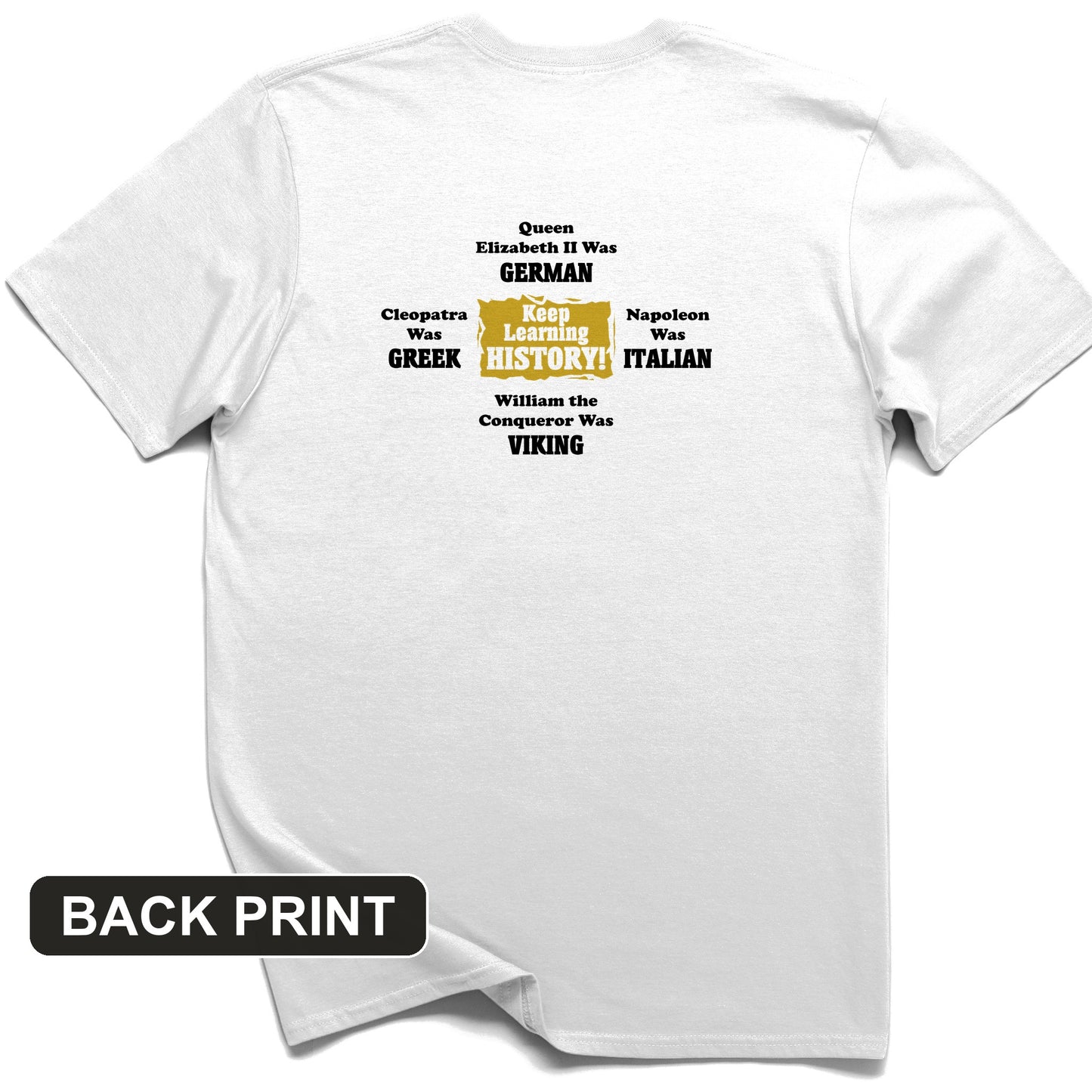 Keep Learning History Back Print T-Shirt