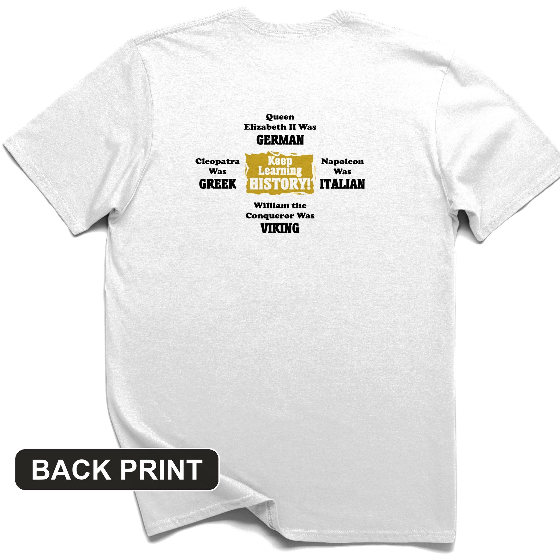 Keep Learning History Back Print T-Shirt