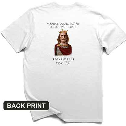King Harold - Take Your Eye Out Back Print T-Shirt