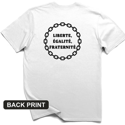 Liberte Egalite Fraternite Back Print T-Shirt