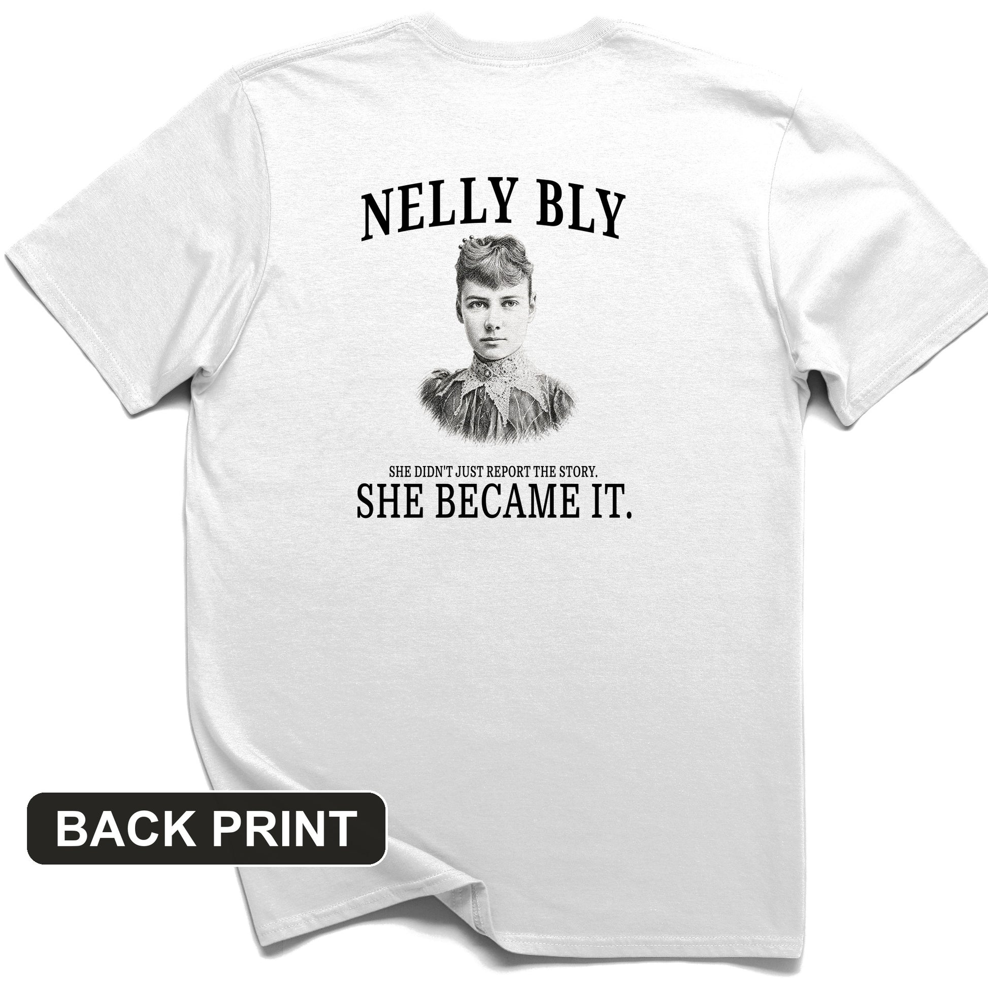 Nelly Bly Back Print T-Shirt