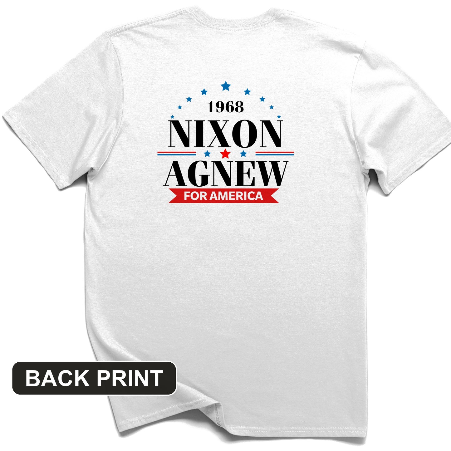 Nixon Agnew 1968 Back Print T-Shirt
