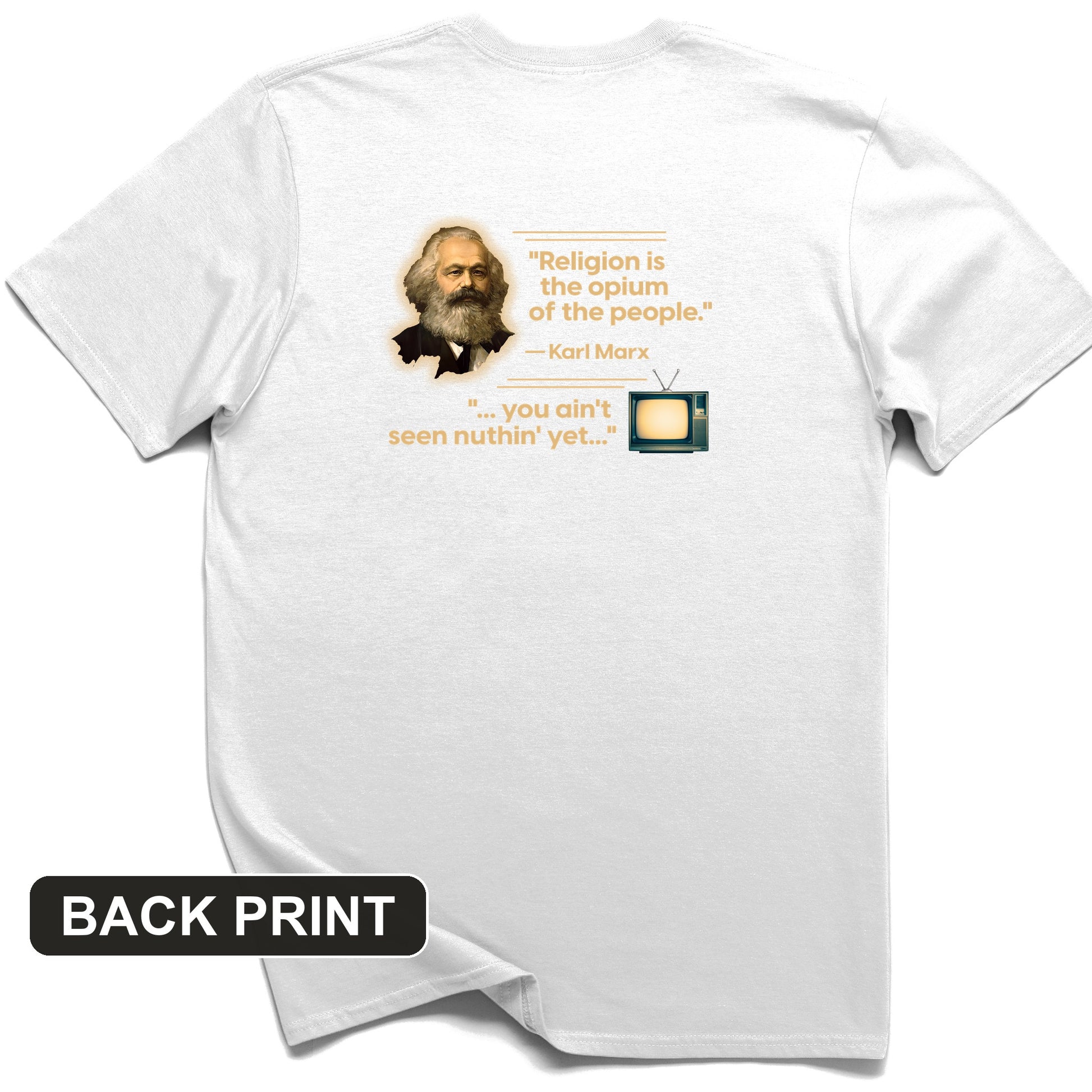 Opiate of Masses Back Print T-Shirt