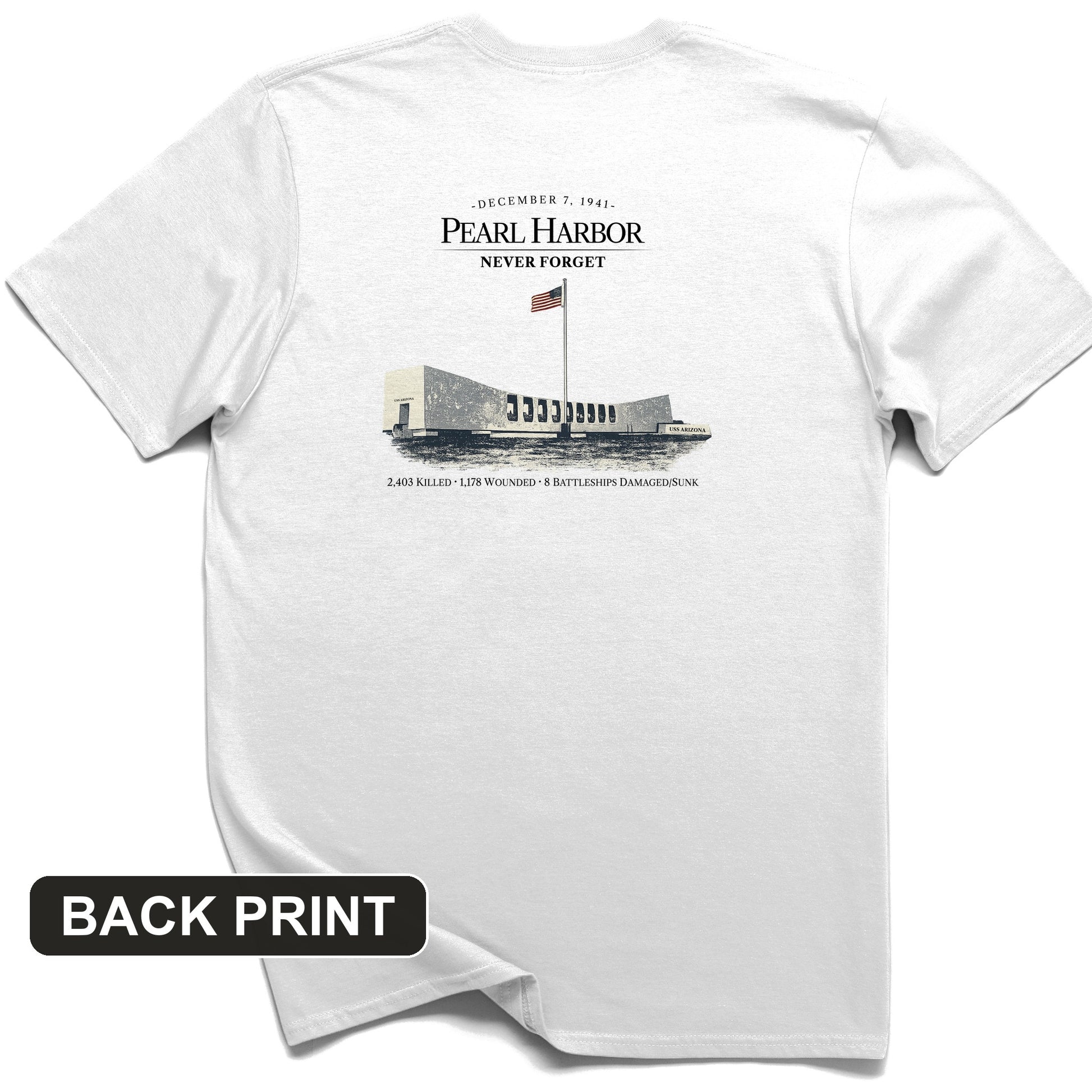 Pearl Harbor - Never Forget Back Print T-Shirt