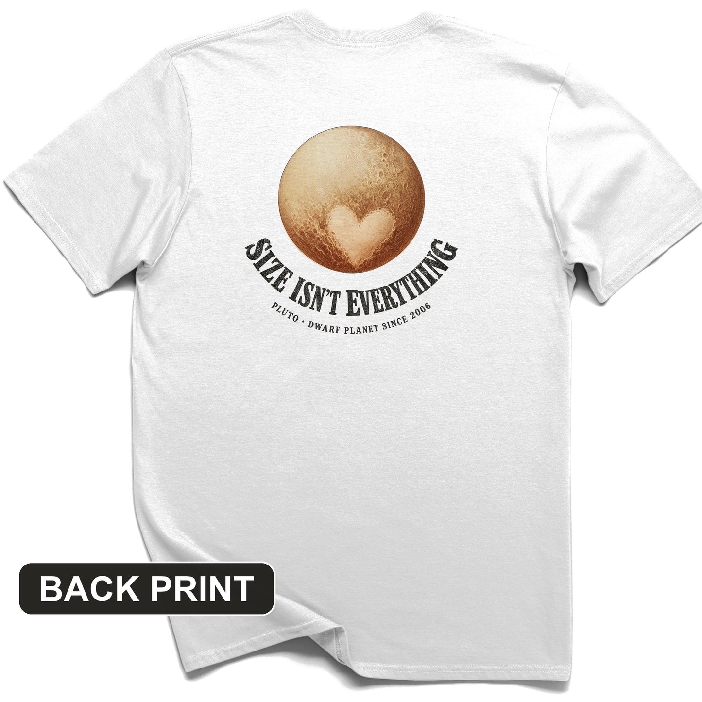 Pluto Size Isnt Everything Back Print T-Shirt