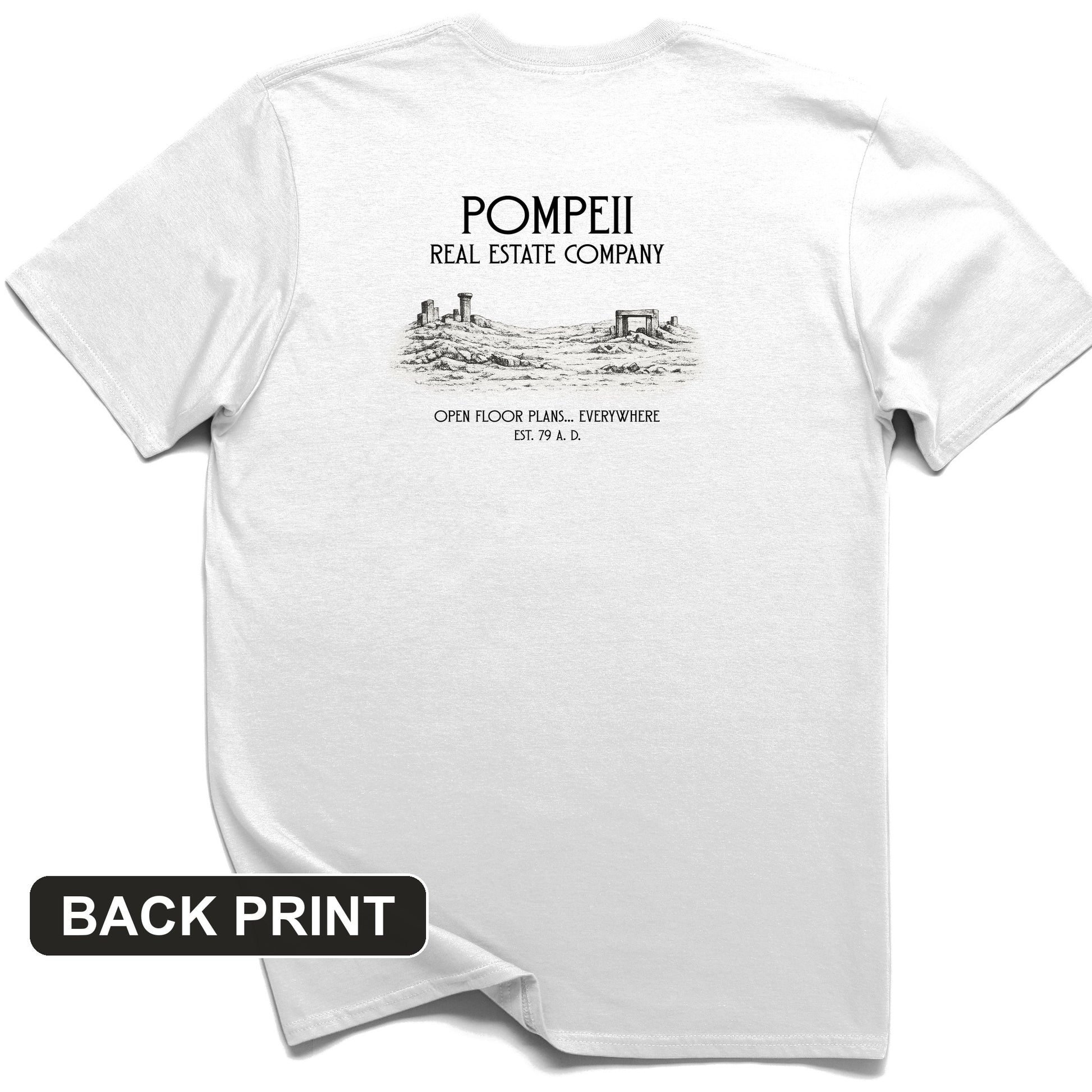 Pompeii Real Estate Back Print T-Shirt